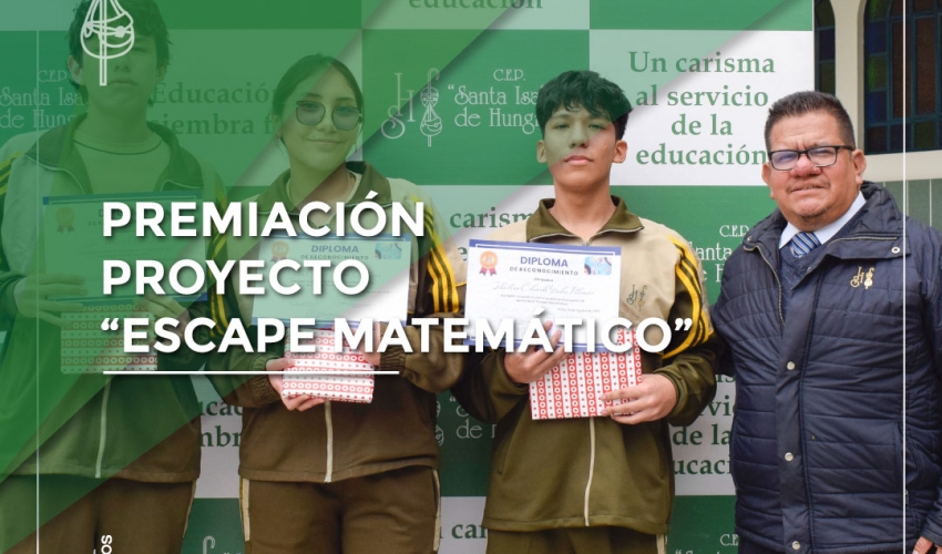 Premiación Proyecto “Escape Matemático”